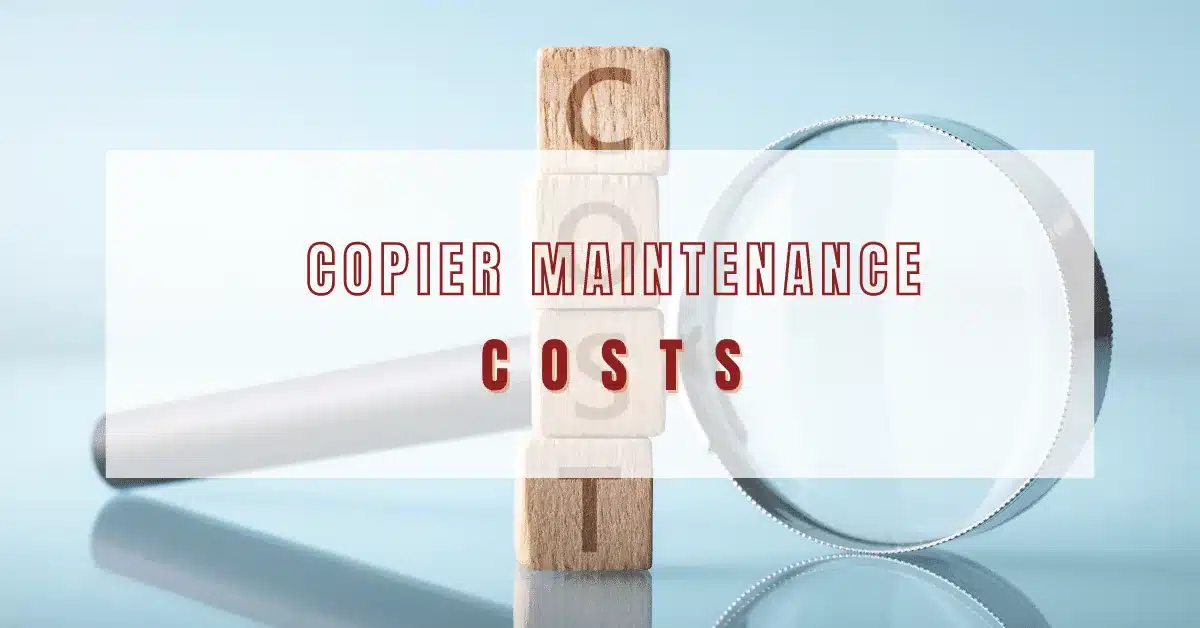 Copier Maintenance Costs 13 Copier Maintenance Costs